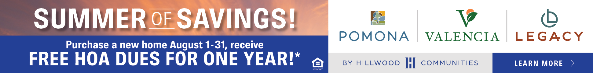 Purchase a new home from Aug 1 to 31 and receive free HOA dues for one year